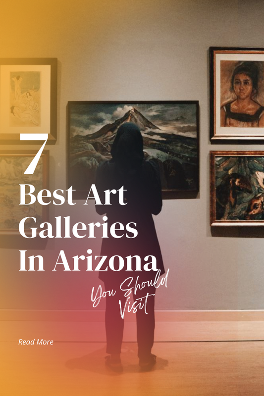 7 Best Galleries In Arizona