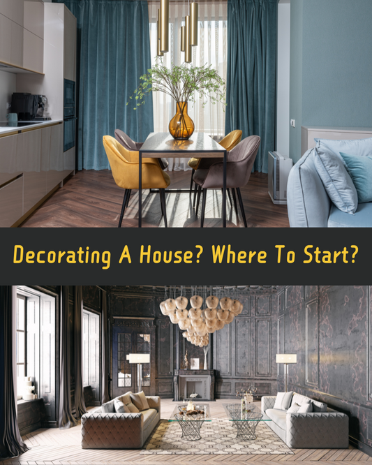 Decorating A House? Where To Start?