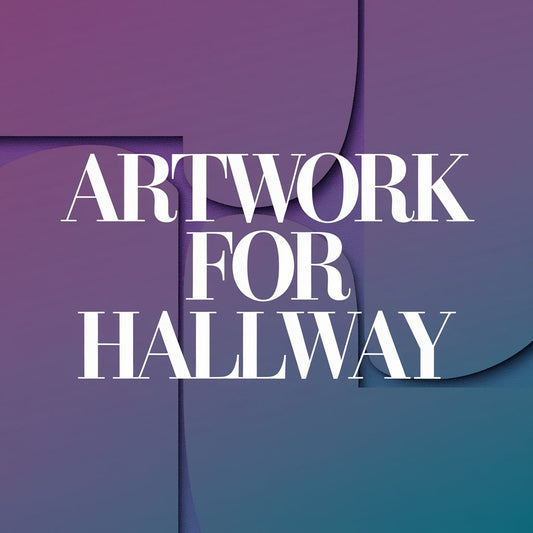 How to Choose the Perfect Artwork for Your Hallway